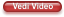 Vedi Video