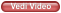 Vedi Video